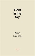 Alan Nourse: Gold in the Sky 