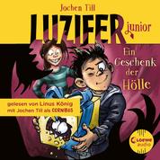 Luzifer junior (Band 8) - Ein Geschenk der Hölle - Erlebe, wie sich der Sohn des Teufels in der Schule schlägt! Höllisch lustiges Hörbuch für Kinder ab 10 Jahren