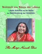Shri Mataji Nirmala Devi: Blütezeit am Baum des Lebens 