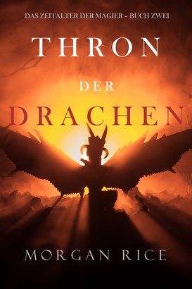 Thron der Drachen (Das Zeitalter der Magier – Buch Zwei)