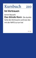 Armin Nassehi: Das blinde Korn 