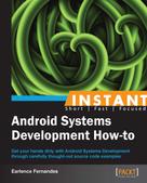 Earlence Fernandes: Instant Android Systems Development How-to 