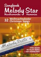 Reynhard Boegl: Liederbuch für die Melody Star Mundharmonika - 32 Weihnachtslieder - Christmas Songs 