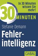 Stefanie Demann: 30 Minuten Fehlerintelligenz 