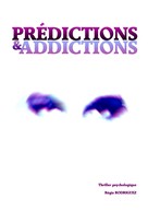 Régis Rodriguez: Prédictions & addictions 