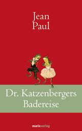Dr. Katzenbergers Badereise - Erzählung