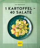 Gina Greifenstein: 1 Kartoffel - 40 Salate ★★★★