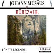 Rübezahl - Fünfte Legende - Eine Berggeist-Sage
