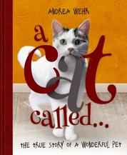 A Cat Called ... - The true story of a wonderful pet