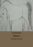 Amanda Kelly: Horses 