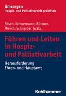 Michael Schneider: Führen und Leiten in Hospiz- und Palliativarbeit 