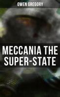 Owen Gregory: Meccania the Super-State 