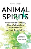 Oliver Tanzer: Animal Spirits 
