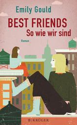 Best Friends - So wie wir sind - Roman