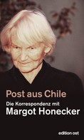 Margot Honecker: Post aus Chile ★★★