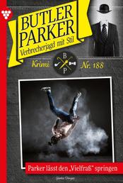 Butler Parker 188 – Kriminalroman - Parker lässt den "Vielfraß" springen