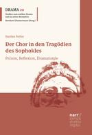 Bastian Reitze: Der Chor in den Tragödien des Sophokles 