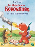 Ingo Siegner: Der kleine Drache Kokosnuss - Die besten Feuerdrachenwitze ★★★★