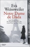 Eva Weissweiler: Notre Dame de Dada ★★★★