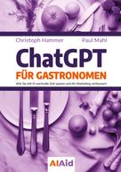 Christoph Hammer: ChatGPT für Gastronomen 