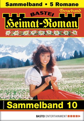 Heimat-Roman Treueband 10 - Sammelband