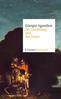 Giorgio Agamben: Die Erzählung und das Feuer 