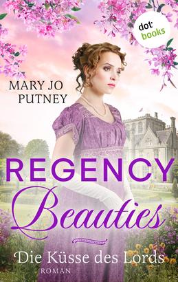 Regency Beauties - Die Küsse des Lords