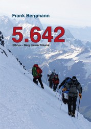 5.642 - Elbrus – Berg meiner Träume