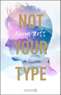 Alicia Zett: Not Your Type ★★★★