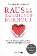 Daniela Bernhardt: Raus aus dem Beziehungs-Burnout ★★★★★