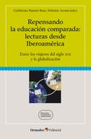 Felicitas Acosta: Repensando la educación comparada: lecturas desde Iberoamérica 