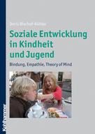 Doris Bischof-Köhler: Soziale Entwicklung in Kindheit und Jugend ★★★★★
