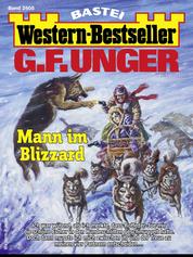 G. F. Unger Western-Bestseller 2605 - Mann im Blizzard