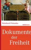 Reinhard Pohanka: Dokumente der Freiheit 