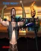 Todd Hicks: The disgruntled worker’s fury 