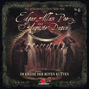 Edgar Allan Poe & Auguste Dupin, Folge 6: Im Kreise der roten Kutten