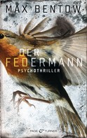 Max Bentow: Der Federmann ★★★★