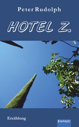 Hotel Z - Erzählung