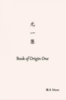 彌生 Mison C.: 元一箓 Book of Origin One 
