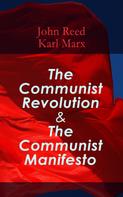 Karl Marx: The Communist Revolution & The Communist Manifesto 