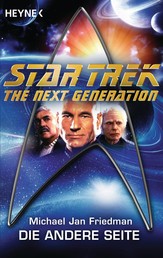 Star Trek - The Next Generation: Die andere Seite - Roman