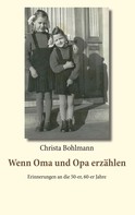 Christa Bohlmann: Wenn Oma und Opa erzählen ★★★