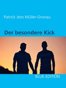 Patrick Jens Müller-Gronau: Der besondere Kick ★★★★