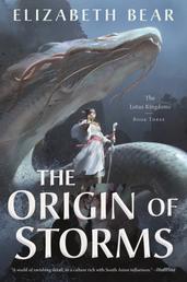 The Origin of Storms - The Lotus Kingdoms, Book Three