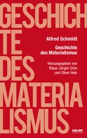 Alfred Schmidt: Geschichte des Materialismus ★