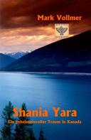 Mark Vollmer: Shania Yara 