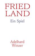 Adelhard Winzer: Friedland 