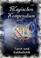 Frater LYSIR: Magisches Kompendium - Tarot und Kabbalistik ★