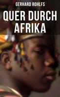 Gerhard Rohlfs: Quer durch Afrika 