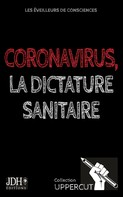 Katia Lambert: Coronavirus, la dictature sanitaire 